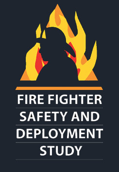 Fire Fighter Safety and Deployment Study